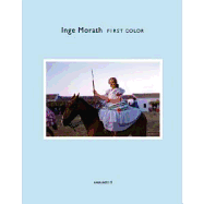 Inge Morath: First Color