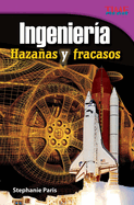 Ingenier�a: Haza�as y fracasos