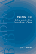 Ingesting Jesus