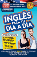 Ingl?s En 100 D?as - Ingl?s Para Tu D?a a D?a / Everyday English