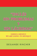 ''Ingles Sin Problemas y Sin Lagrimas'': Vamos a Mexico
