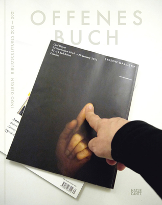 Ingo Gerken: OFFENES BUCH - Ingoldstadt, Kunstverein (Editor), and May, Eva (Text by), and Bertermann, Anna (Designer)