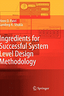 Ingredients for Successful System Level Design Methodology