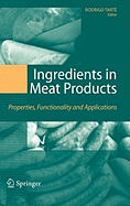 Ingredients in Meat Products: Properties, Functionality and Applications