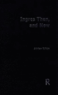 Ingres Then, and Now - Rifkin, Adrian