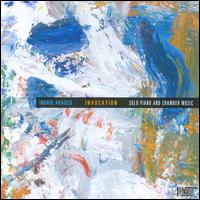 Ingrid Arauco: Invocation - Burchard Tang (viola); Charles Abramovic (piano); Debra Lew Harder (piano); Hirono Oka (violin); John Koen (cello);...