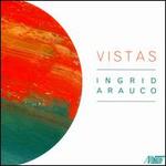 Ingrid Arauco: Vistas
