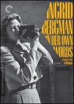 Ingrid Bergman: In Her Own Words
