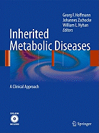 Inherited Metabolic Diseases: A Clinical Approach