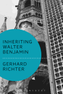 Inheriting Walter Benjamin