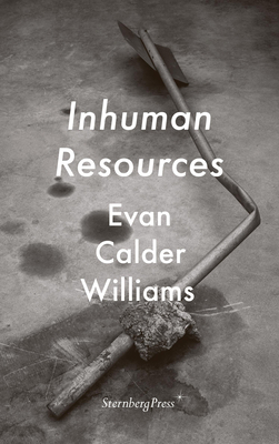 Inhuman Resources - Williams, Evan Calder