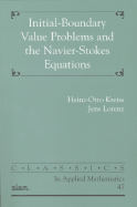 Initial-Boundary Value Problems and the Navier-Stokes Equations