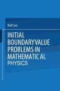 Initial Boundary Value Problems in Mathematical Physics