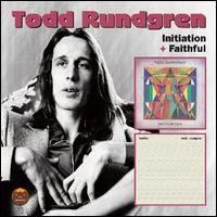 Initiation + Faithful - Todd Rundgren