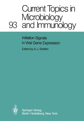 Initiation Signals in Viral Gene Expression - Shatkin, A J (Editor)