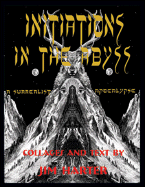 Initiations in the Abyss: A Surrealist Apocalypse