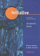 Initiative Student's book: A Course for Advanced Learners