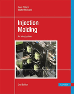 Injection Molding 2e: An Introduction