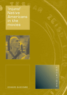 Injuns!: Native Americans in the Movies