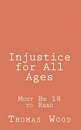 Injustice for All Ages: Must Be 18 to Read