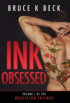 Ink Obsessed - Beck, Bruce K