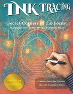 Ink Tracing: Secret Corners of the Forest