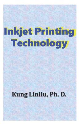 Inkjet Printing Technology - Linliu, Kung