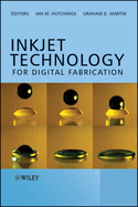 Inkjet Technology for Digital Fabrication
