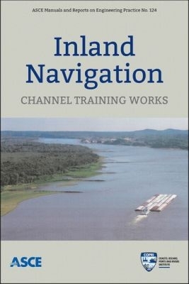 Inland Navigation: Channel Training Works - Pokrefke, Thomas (Editor)