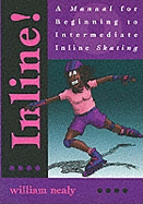 Inline: A Manual of Intermediate to Advanced Techniques