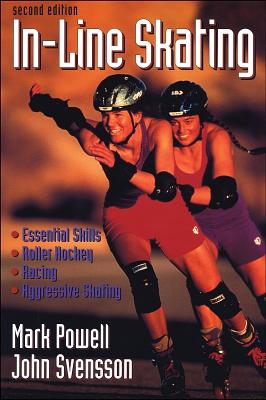 Inline Skating - 2nd Edition - Powell, Mark, and Svensson, John