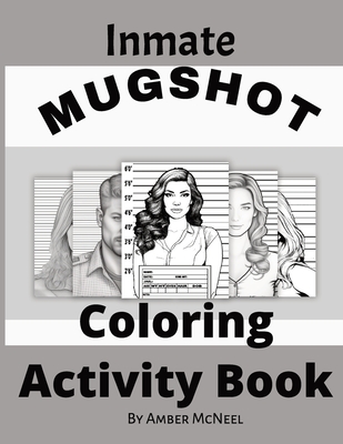 Inmate Mugshot Coloring Activity Book - McNeel, Amber