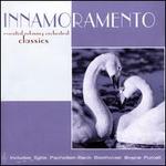 Innamoramento: Essential Relaxing Orchestral Classics