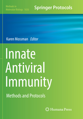 Innate Antiviral Immunity: Methods and Protocols - Mossman, Karen (Editor)
