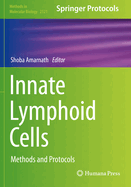 Innate Lymphoid Cells: Methods and Protocols