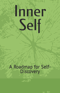 Inner Self: A Roadmap for Self-Discovery