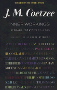 Inner Workings: Literary Essays 2000-2005
