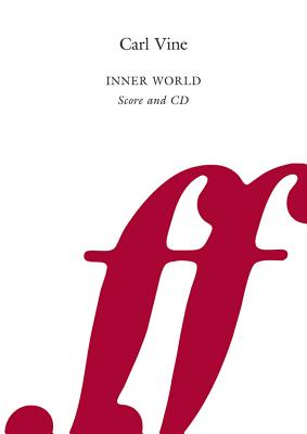 Inner World: Playing Score & CD - Vine, Carl (Composer)