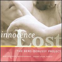 Innocence Lost: The Berg-Debussy Project - Nessinger-Golan Duo