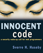 Innocent Code: A Security Wake-Up Call for Web Programmers