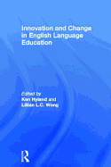 Innovation and Change in English Language Education