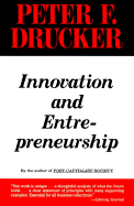Innovation and Entrepreneurship: Practice and Principles