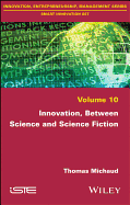 Innovation, Between Science and Science Fiction