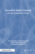Innovation District Planning: Concept, Framework, Practice