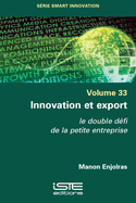 Innovation et export: Le double d?fi de la petite entreprise