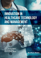 Innovation in Healthcare Technology and Management