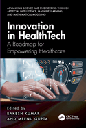 Innovation in Healthtech: A Roadmap for Empowering Healthcare