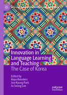 Innovation in Language Learning and Teaching: The Case of Korea