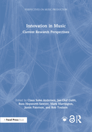 Innovation in Music: Current Research Perspectives