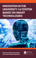 Innovation in the University 4.0 System Based on Smart Technologies